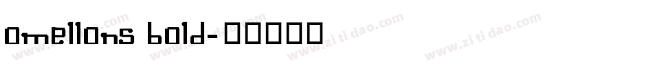 Omellons Bold字体转换
